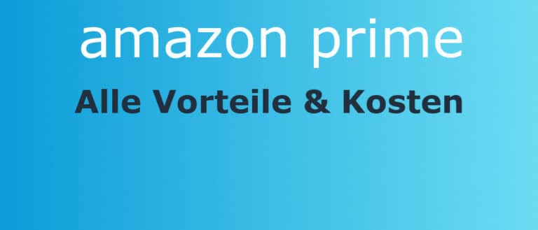 Alle Amazon Prime Vorteile im Überblick